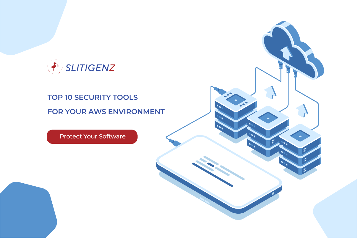 Top 10 Security Tools for Your AWS Environment